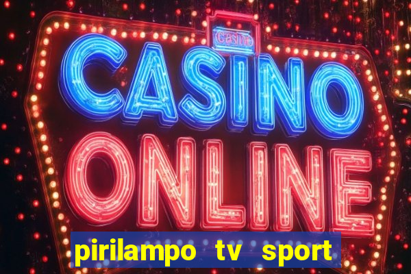 pirilampo tv sport tv 5